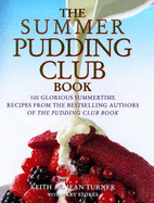 The Summer Pudding Club Book - Turner, Keith