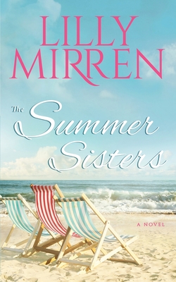 The Summer Sisters - Mirren, Lilly