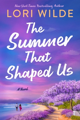 The Summer That Shaped Us - Wilde, Lori