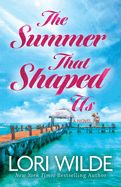 The Summer That Shaped Us