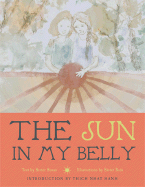 The Sun in My Belly - Sister Susan, and Hanh, Thich Nhat