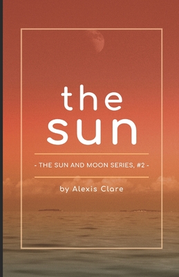 The Sun - Clare, Alexis