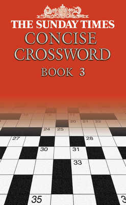 The Sunday Times Concise Crossword Book 3 - Hall, Barbara (Compiled by)