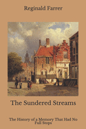 The Sundered Streams: The History of a Memory That Had No Full Stops