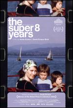 The Super 8 Years - Annie Ernaux; David Ernaux-Briot  