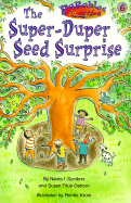 The Super-Duper Seed Surprise - Sanders, Nancy I, and Osborne, Susan Titus