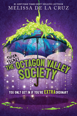 The (Super Secret) Octagon Valley Society - de la Cruz, Melissa