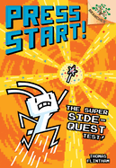 The Super Side-Quest Test!: A Branches Book (Press Start! #6): Volume 6