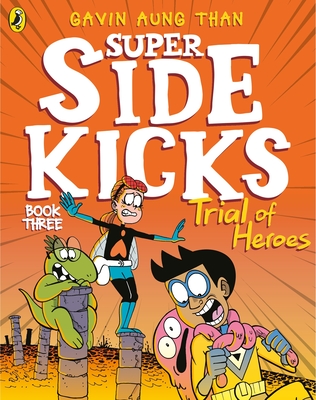 The Super Sidekicks: Trial of Heroes - Aung Than, Gavin