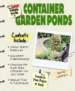 The Super Simple Guide to Container Garden Ponds - Lambert, Derek