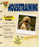 The Super Simple Guide to Housetraining - Anderson, Teoti