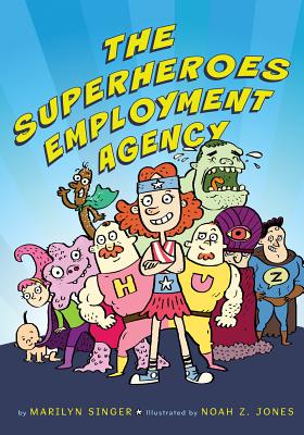 The Superheroes Employment Agency - Singer, Marilyn