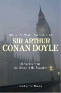 The Supernatural Tales of Sir Arthur Conan Doyle