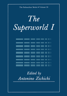 The Superworld I - Zichichi, Antonino (Editor)