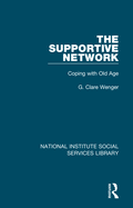 The Supportive Network: Coping with Old Age