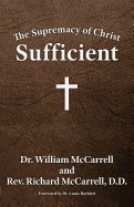 The Supremacy of Christ: Sufficient