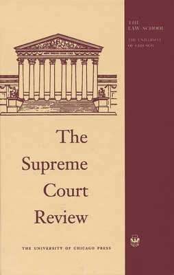 The Supreme Court Review, 1986: Volume 1986 - Kurland, Philip B (Editor), and Casper, Gerhard (Editor), and Hutchinson, Dennis J (Editor)