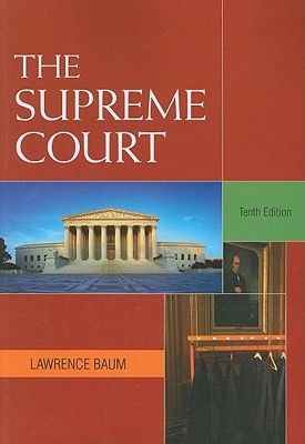 The Supreme Court - Baum, Lawrence A