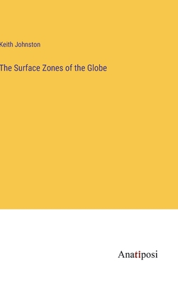 The Surface Zones of the Globe - Johnston, Keith