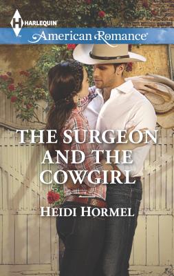 The Surgeon and the Cowgirl - Hormel, Heidi