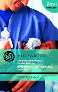 The Surgeon's Miracle: The Surgeon's Miracle / Dr Di Angelo's Baby Bombshell