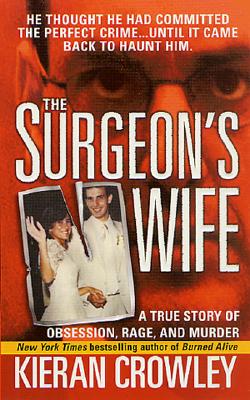 The Surgeon's Wife - Crowley, Kieran Mark