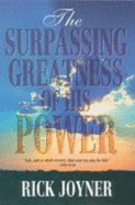 The Surpassing Greatness of His Power: Ministry in the Power of the Spirit