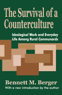 The Survival of a Counterculture: Ideological Work and Everyday Life among Rural Communards