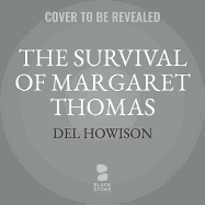 The Survival of Margaret Thomas