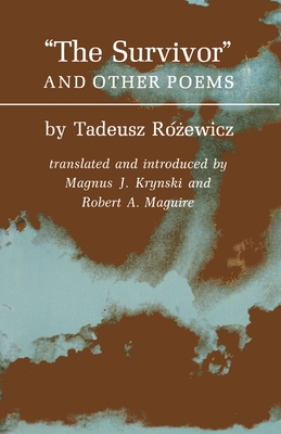 The Survivors and Other Poems - Rozewicz, Tadeusz, and Maguire, Robert A (Editor), and Krynski, Magnus J (Editor)