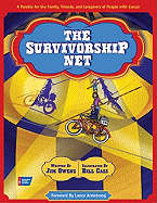 The Survivorship Net: A Parable for the Family, Friends, and Caregivers of People with Cancer