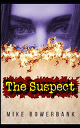 The Suspect: Alyssa Bristol's Third Adventure