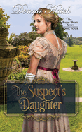 The Suspect's Daughter: Regency Romance