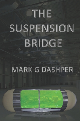 The Suspension Bridge - Dashper, Mark Gilbert
