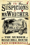 The Suspicions of Mr Whicher: or the Murder at Road Hill House