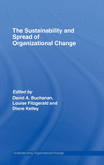 The Sustainability and Spread of Organizational Change: Modernizing Healthcare