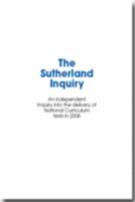 The Sutherland Inquiry: An Independent Inquiry into the Delivery of National Curriculum Tests in 2008, a Report to Ofqual and the Secretary of State for Children, Schools and Families