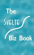 The Svelte Biz Book