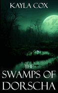 The Swamps of Dorscha