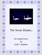 The Swan Drama.