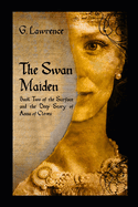 The Swan Maiden: Book Two of the Surface and the Deep: Story of Anna of Cleves