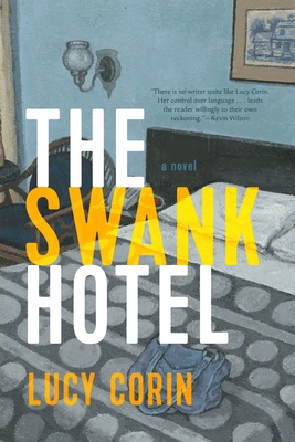 The Swank Hotel - Corin, Lucy