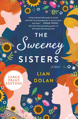 The Sweeney Sisters [Large Print] - Dolan, Lian