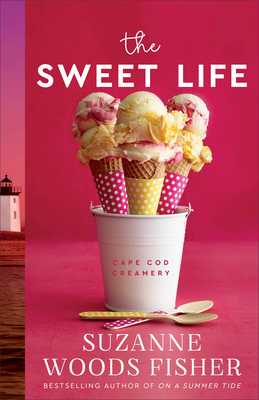 The Sweet Life - Fisher, Suzanne Woods