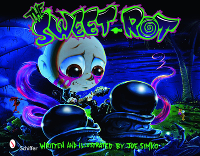 The Sweet Rot - Simko, Joe