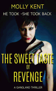 The Sweet Taste of Revenge