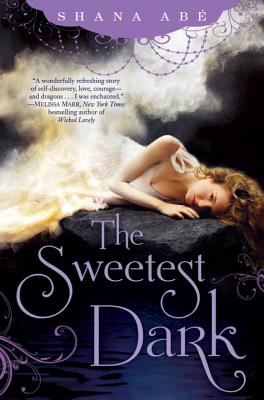 The Sweetest Dark - Abe, Shana
