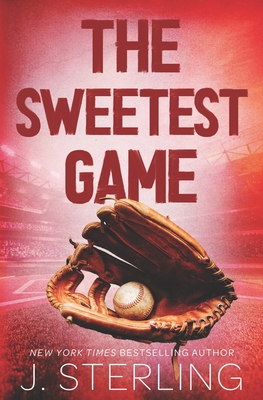 The Sweetest Game - Sterling, J