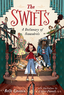 The Swifts: A Dictionary of Scoundrels - Lincoln, Beth