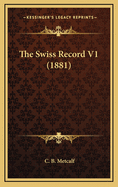 The Swiss Record V1 (1881)